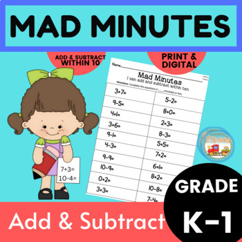 Preview of Mad Minutes Add & Subtract Within 10  (Build Fluency) K.OA.A.1, K.OA.2, 1.OA.C.6