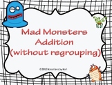 Mad Monsters -  2 Digit Addition (without regrouping)