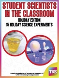 Student Scientists Holiday Edition: 15 Hands-On Science Ex