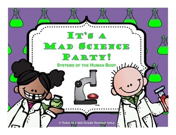 Preview of Mad Science Party- Systems of the Human Body