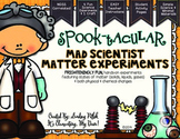 Mad Scientist Matter Experiments