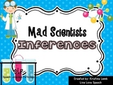 Mad Scientists Inferences