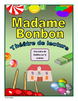 Preview of Madame Bonbon (Back to School French Reader's Theatre)