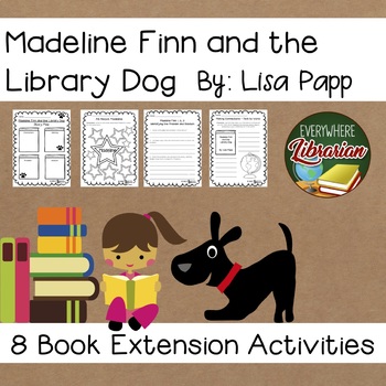 Madeline Finn and the Library Dog by Lisa Papp Library Lesson Book  Extensions
