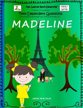 Madeline: Text-Dependent Questions and More! by Max Learner Book Detective