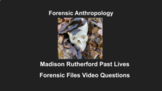 Madison Rutherford Past Lives Forensic Files Video Questions 