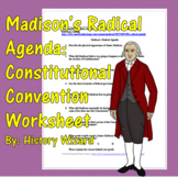 Madison's Radical Agenda: Constitutional Convention Worksheet