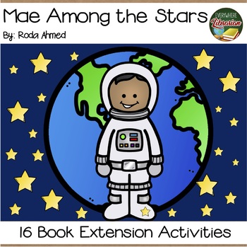 Preview of Mae Among the Stars by Ahmed Jemison Biography 16 Extension Activities NO PREP
