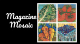Magazine Mosaic Collage Art Project 