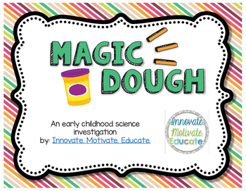 Preview of Magic Dough: an Early Childhood Science Investigation