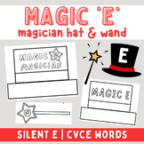 Magic E Lesson Activity | Magic E Hat & Wand | Silent E | 