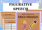 Magic Pencil #2 - Mia's Mission with Figurative speech worksheets