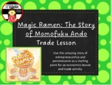 Magic Ramen - The Story of Momofuku Ando  Trade Activity