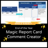 Magic Report Card Comment Creator | End of Year | Single Subject