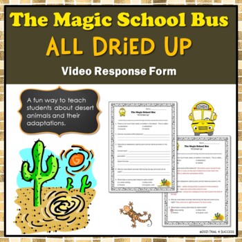 Desert Animal Adaptations Magic School Bus All Dried Up Video Response  Worksheet