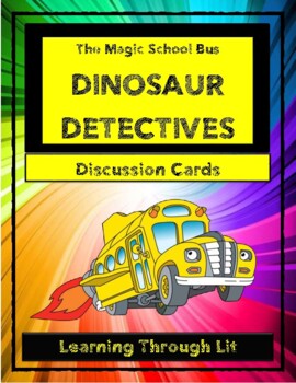 Preview of Magic School Bus DINOSAUR DETECTIVES Discussion Cards (Answer Key Included)