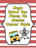 Magic School Bus Flexes Its Muscles