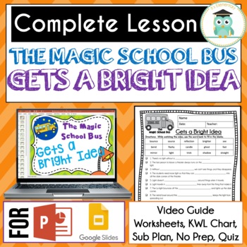 Preview of Magic School Bus GETS A BRIGHT IDEA Video Guide, Sub Plan, Worksheets, LIGHT