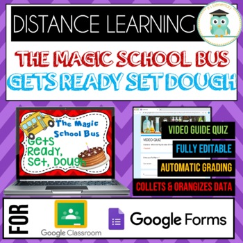 Preview of Magic School Bus GETS READY SET DOUGH Quiz Google Classroom Distance Learning 