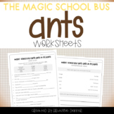 Magic School Bus Gets Ants in Its Pants - Ants Worksheets
