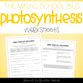 Magic School Bus Gets Planted - Photosynthesis Worksheets