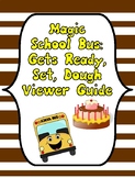 Magic School Bus Gets Ready, Set, Dough, Magic School Bus 