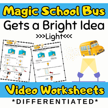 Preview of Magic School Bus Gets a Bright Idea (Light) Differentiated Video Questions