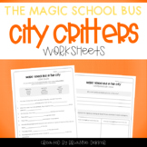 Magic School Bus In the City - City Critters Worksheets