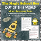 Space Magic School Bus Out of This World Video Response Worksheet
