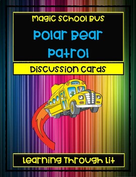Preview of Magic School Bus POLAR BEAR PATROL - Discussion Cards (Answer Key Included)