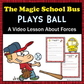 Forces Magic School Bus Plays Ball Video Response Worksheet by Trail 4  Success