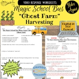 Magic School Bus-Rides Again:"Ghost Farm"- Harvesting