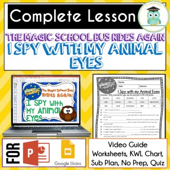 Preview of Magic School Bus Rides Again I SPY WITH MY ANIMAL EYES Video Guide, Worksheets