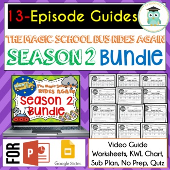 Preview of Magic School Bus Rides Again SEASON 2 BUNDLE Video Guides, Sub Plans, Worksheets