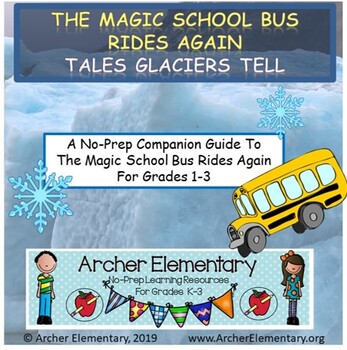 Preview of Magic School Bus Rides Again Tales Glaciers Tell No-Prep Companion Guide