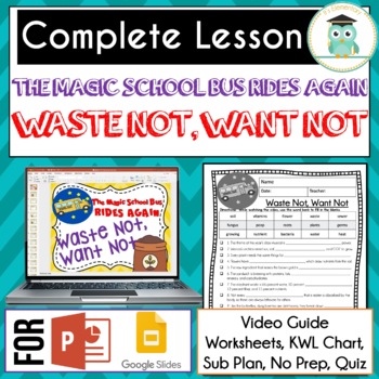 Preview of Magic School Bus Rides Again WASTE NOT WANT NOT  Video Guide, Worksheets Lesson