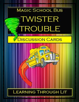 Preview of Magic School Bus TWISTER TROUBLE Discussion Cards (Answer Key Included)