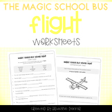 Magic School Bus Taking Flight - Flight Worksheets