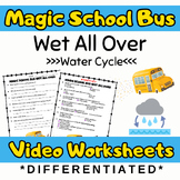 Magic School Bus Wet All Over (Water Cycle) Differentiated