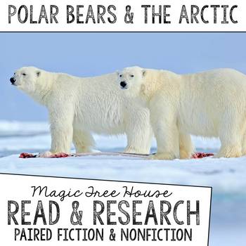 Preview of Magic Tree House #12 Bundle: Polar Bears Past Bedtime + Polar Bears & the Arctic