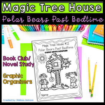 Preview of Magic Tree House #12 Polar Bears Past Bedtime Reading Comprehension Novel Study