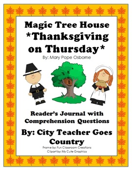 Preview of Magic Tree House #27-Thanksgiving on Thursday- Journal & Comprehension Questions