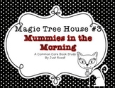 Magic Tree House #3 Mummies in the Morning Common Core Book Study