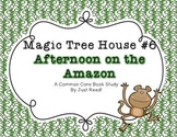 Magic Tree House #6 Afternoon on the Amazon Common Core Bo