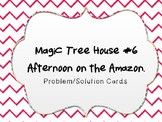 Magic Tree House #6 - Afternoon on the Amazon - Problem/So
