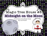 Magic Tree House #8 Midnight on the Moon Common Core Book Study