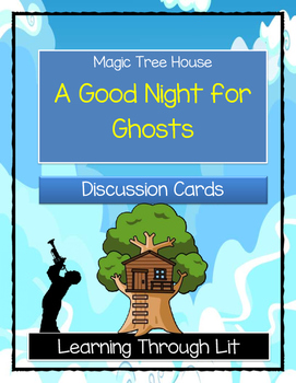 Preview of Magic Tree House A GOOD NIGHT FOR GHOSTS Discussion Cards (Answer Key Included)