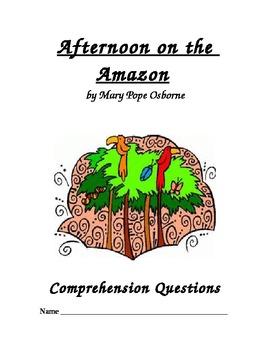 Preview of Magic Tree House, "Afternoon on the Amazon" Comprehension Questions