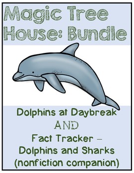 Preview of Magic Tree House BUNDLE Dolphins at Daybreak / Dolphins / Sharks - Study Guide