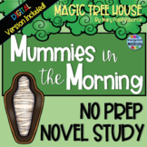 Magic Tree House Book 3: Mummies in the Morning {A No-Prep